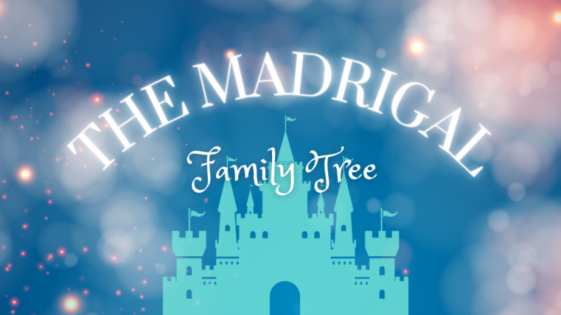 Treemily The Madrigal Family Tree