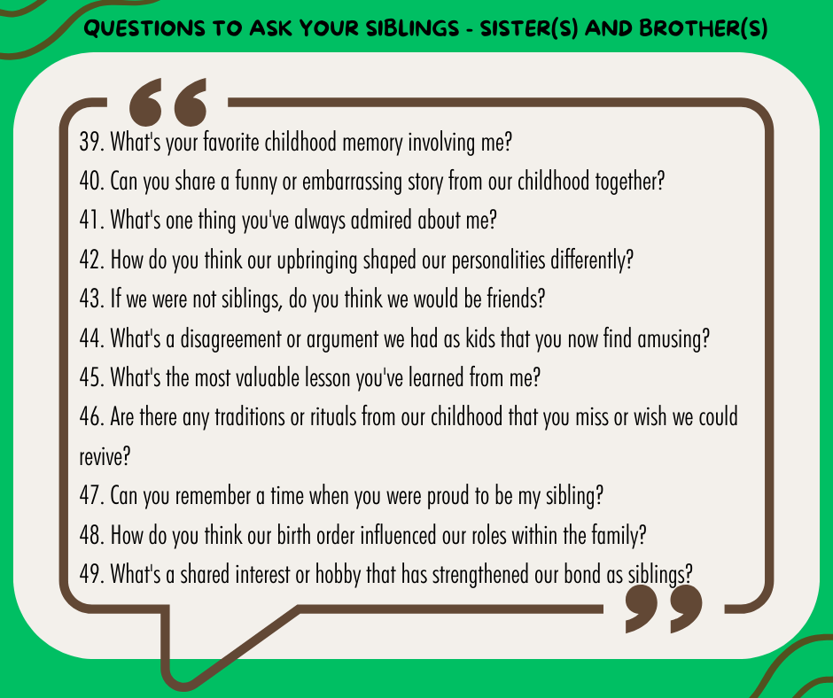 Questions to Ask Your Siblings - Sister(s) and Brother(s)