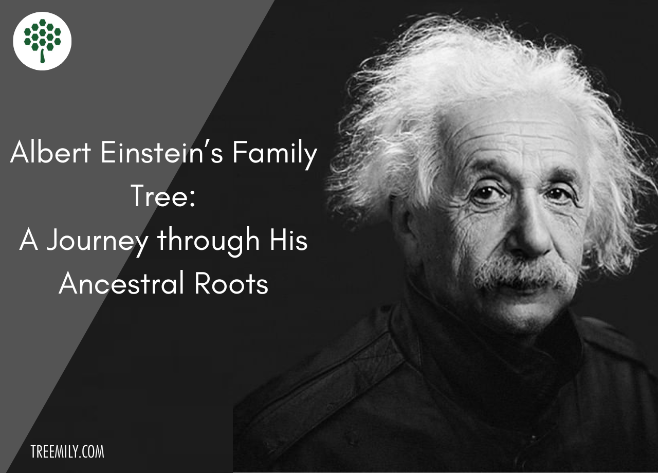 Albert Einstein’s Family Tree A Journey through His Ancestral Roots